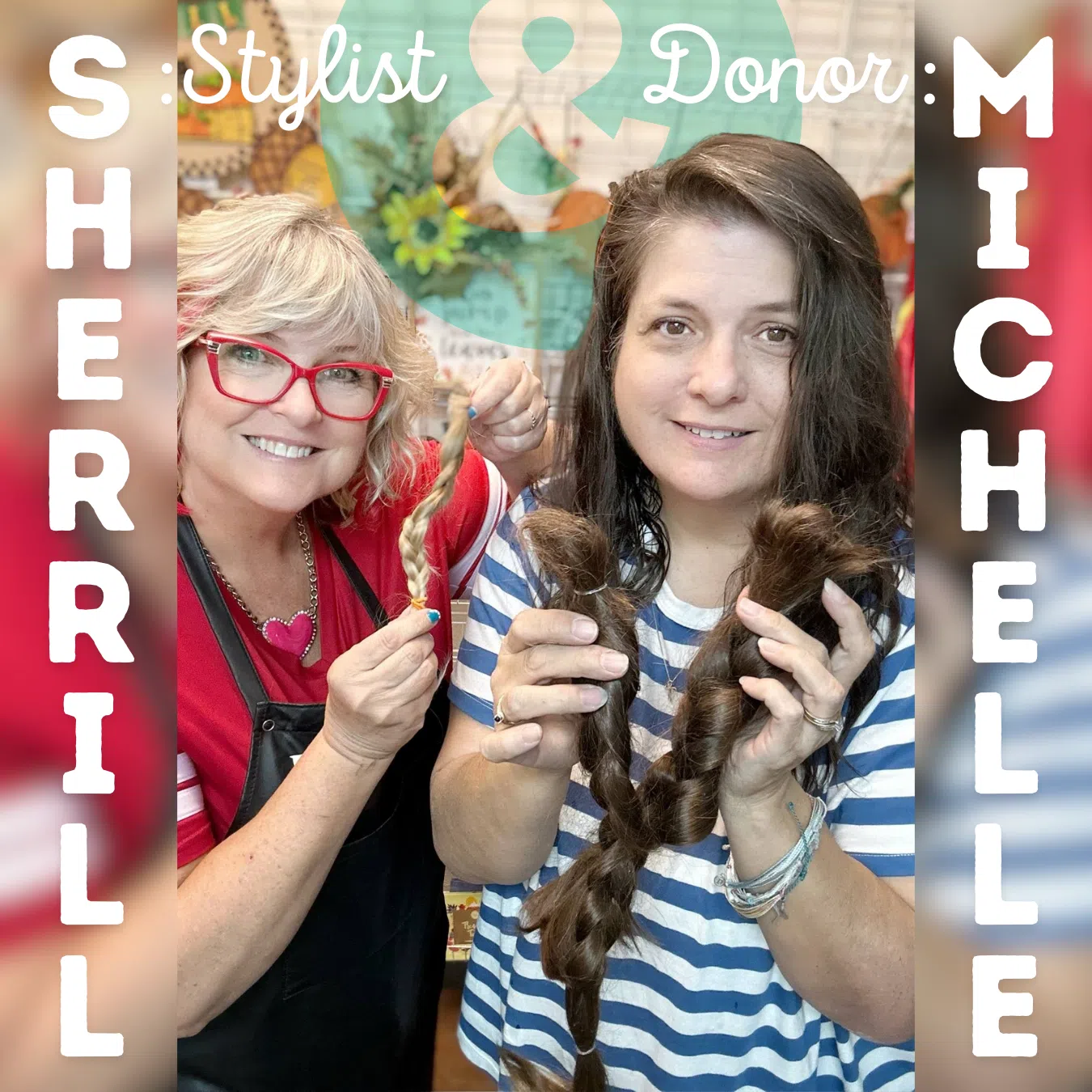 A female hair donor (Michelle) happily holding two thick braided ponytails cut from her own brown hair standing next to a hairstylist (Sherrill) who is holding one thin white braid cut from her hair. They are both in a salon and happily smiling towards the camera.'