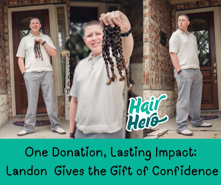 A collage of three images. The first one has a man named Landon proudly holding four cut and braided ponytails to his chest, and the second image has him hold them toward the camera. The third image has him looking off to the side with his hands in his pockets. The collage is titled 