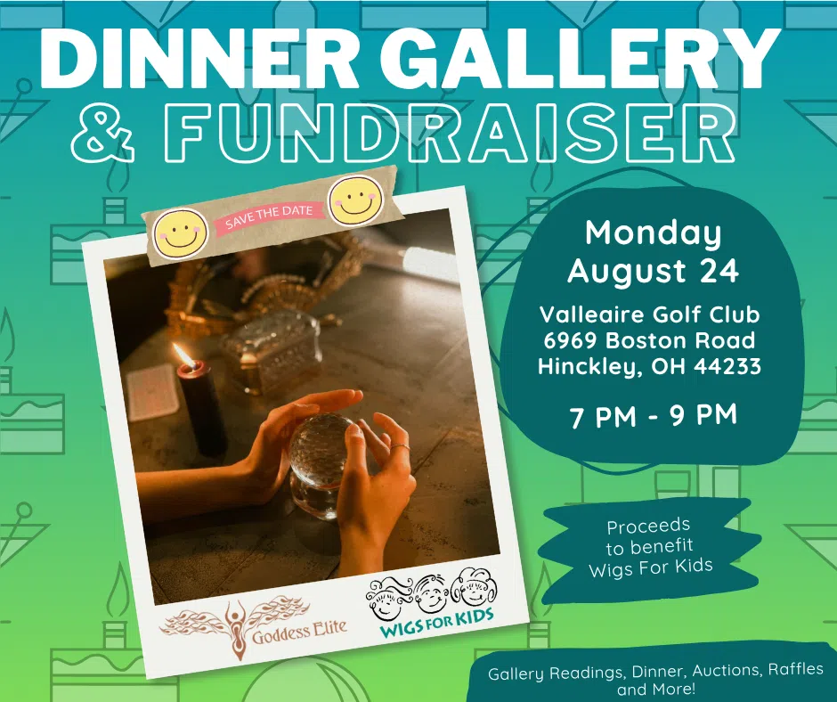 Promotional flyer for a Dinner Gallery & Fundraiser benefiting Wigs For Kids on Monday, August 24, from 7 PM to 9 PM at Valleaire Golf Club in Hinckley, Ohio. The design features a photo of hands holding a crystal ball beside a candle, with Goddess Elite and Wigs For Kids logos.
